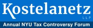 kostelanetz 2025 NYU Tax Controversy Forum
